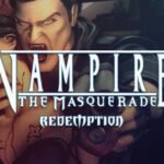 Vampire: The Masquerade – Redemption Review
