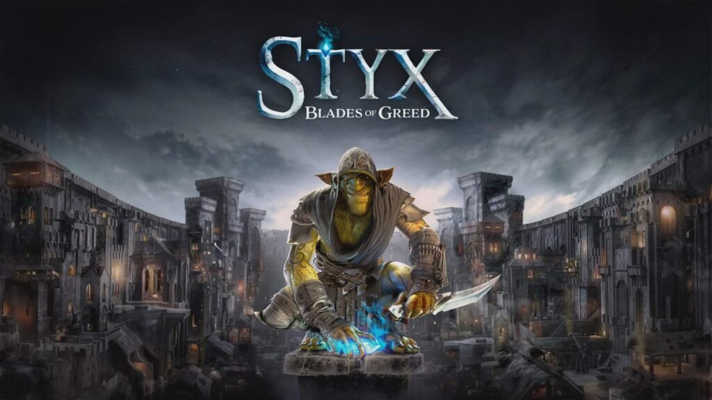 The Return of the Master of Shadows: Styx: Blades of Greed