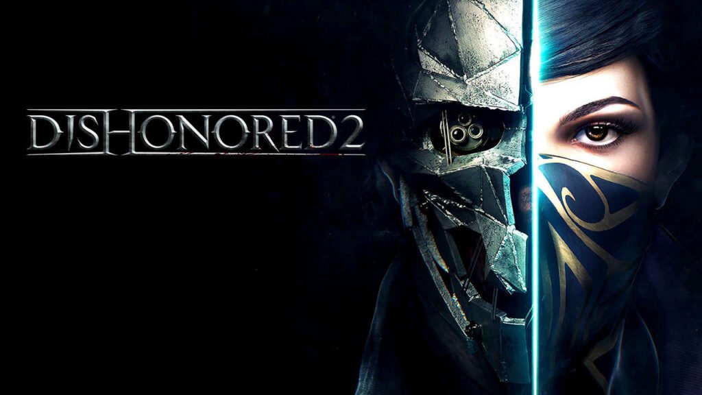 From Dunwall to Karnaca: The Brilliance of Dishonored 2